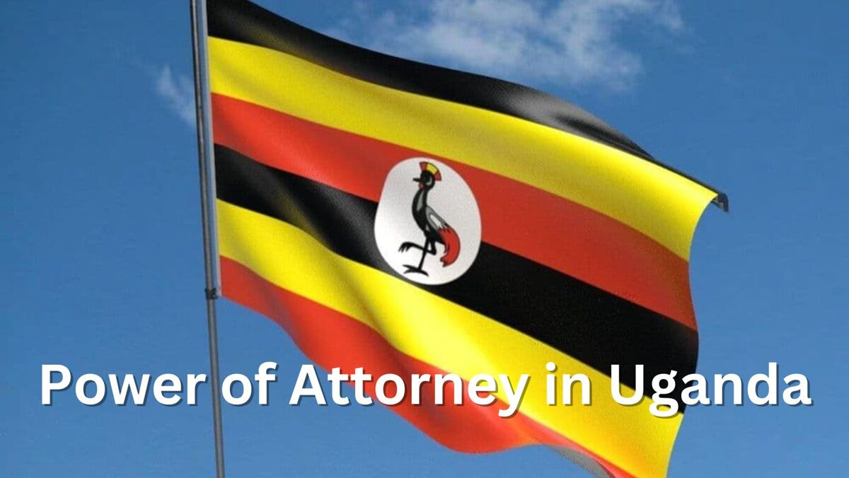 Power of Attorney in Uganda